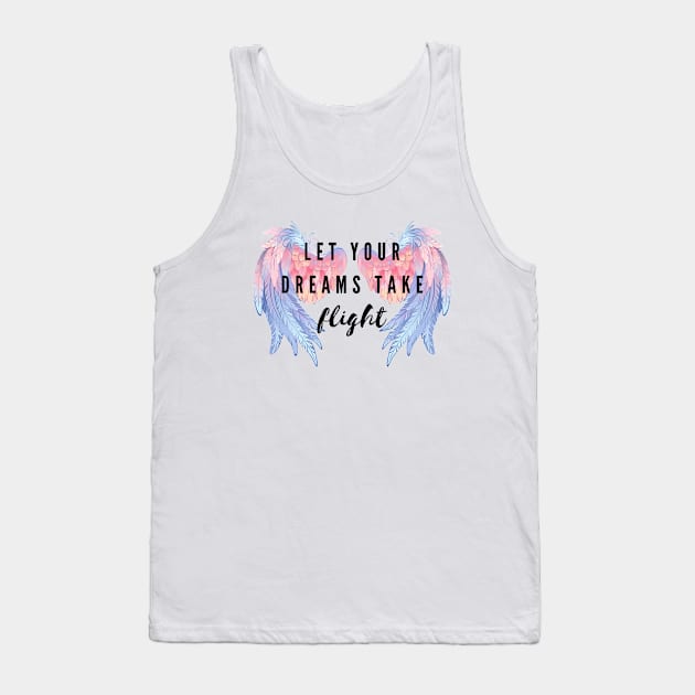 Let your dreams take flight Tank Top by Ieva Li ART